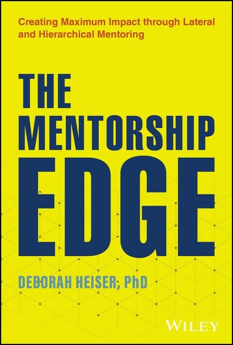 The Mentorship Edge - Deborah Heiser