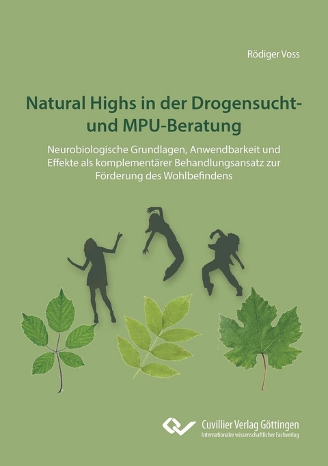 Natural Highs in der Drogensucht- und MPU-Beratung -  Voss,  Rödiger