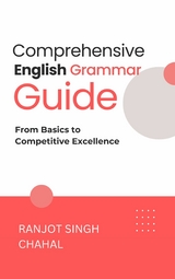 Comprehensive English Grammar Guide -  Ranjot Singh Chahal