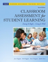 Classroom Assessment for Student Learning - Chappuis, Jan; Stiggins, Rick; Chappuis, Stephen; Arter, Judith