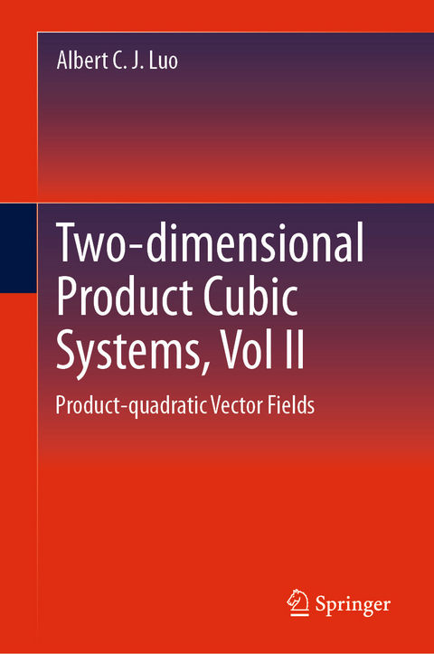 Two-dimensional Product-cubic Systems, Vol.II - Albert C. J. Luo