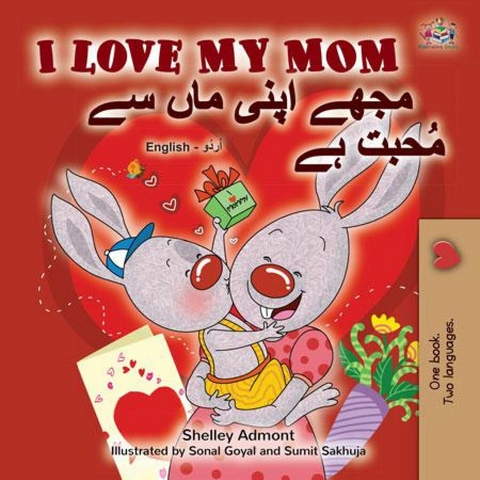 I Love My Mom مجھے اپنی ماں سے مُحبت ہے -  Shelley Admont,  KidKiddos Books