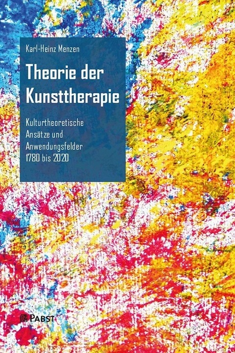 Theorie der Kunsttherapie -  Karl-Heinz Menzen