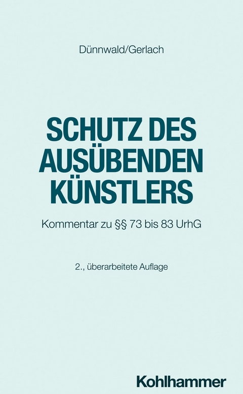 Schutz des ausübenden Künstlers -  Rolf Dünnwald,  Tilo Gerlach