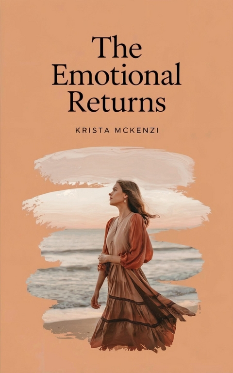 The Emotional Returns -  Krista McKenzi