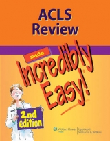 ACLS Review Made Incredibly Easy - Lippincott