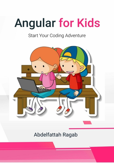 Angular for Kids - Abdelfattah Ragab