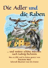 Die Adler und die raben - Theodor Nebl