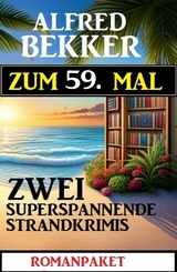 Zum 59. Mal zwei superspannende Strandkrimis - Alfred Bekker