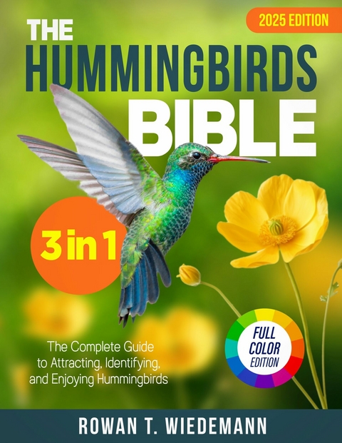 The Hummingbirds Bible -  Rowan T. Wiedemann