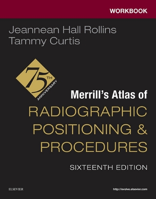 Workbook for Merrill's Atlas of Radiographic Positioning and Procedures - E-Book - Jeannean Hall Rollins; Tammy Curtis