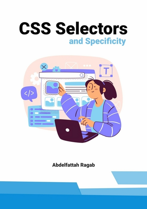 CSS Selectors and Specificity -  Abdelfattah Ragab