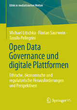 Open Data Governance und digitale Plattformen -  Michael Litschka,  Florian Saurwein,  Tassilo Pellegrini