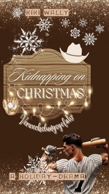 Kidnapping on Christmas -  Kiki Wally