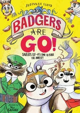 Badgers Are Go! -  SUSANNAH LLOYD