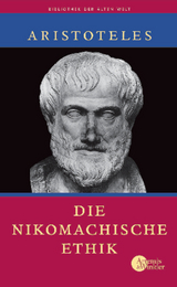 Die Nikomachische Ethik -  Aristoteles