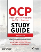 OCP Oracle Certified Professional Java SE 21 Developer Study Guide - Jeanne Boyarsky, Scott Selikoff