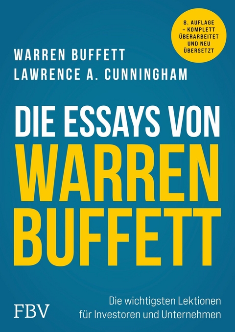 Die Essays von Warren Buffett - Lawrence A. Cunningham, Warren Buffett