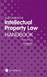 Butterworths Intellectual Property Law Handbook - Phillips, Jeremy