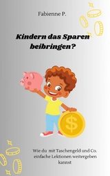 Kindern das sparen beibringen - Fabienne P.