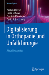 Digitalisierung in Orthopädie und Unfallchirurgie - 