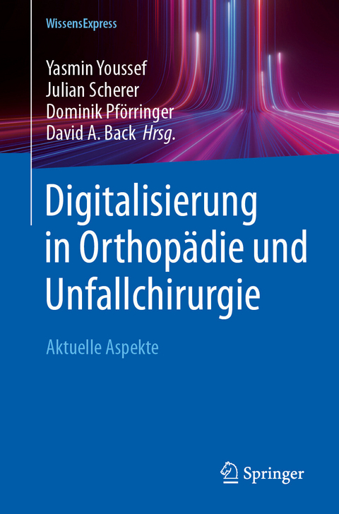 Digitalisierung in Orthopädie und Unfallchirurgie - 