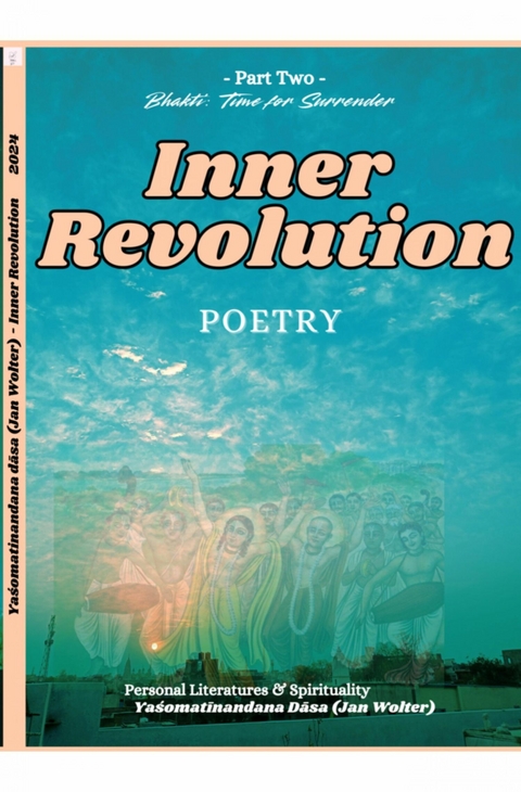 Inner Revolution Poetry 2 -  Ya?omat?nandana D?sa