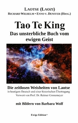 Tao Te King - Laotse (Laozi), Richard Wilhelm, Enno von Denffer, Reimer Gronemeyer