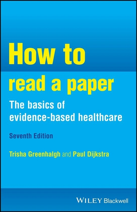 How to Read a Paper -  Trisha M. Greenhalgh,  Paul Dijkstra