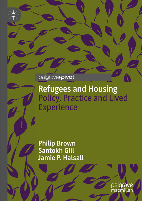 Refugees and Housing - Philip Brown, Santokh Gill, Jamie P. Halsall