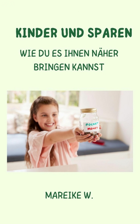 Kinder und Sparen - Mareike W.