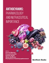 Anthocyanins: Pharmacology and Nutraceutical Importance - Sumeet Gupta