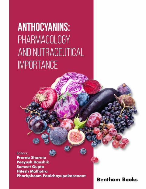 Anthocyanins: Pharmacology and Nutraceutical Importance - Sumeet Gupta