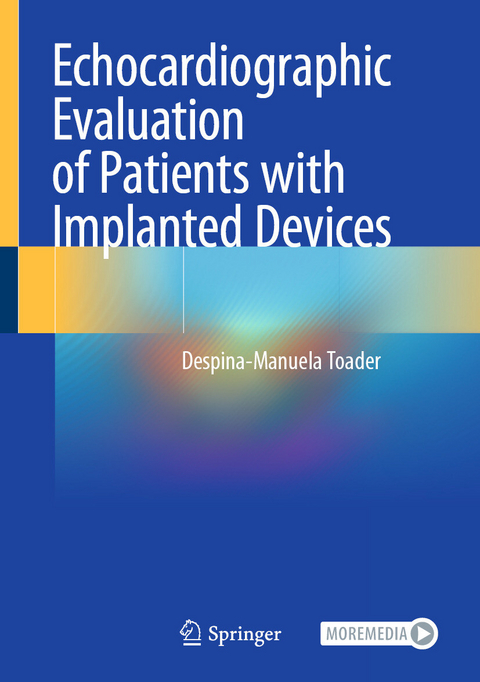 Echocardiographic Evaluation of Patients with Implanted Devices -  Despina-Manuela Toader