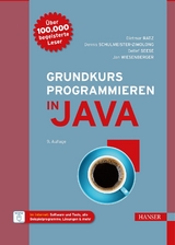 Grundkurs Programmieren in Java -  Dietmar Ratz,  Dennis Schulmeister-Zimolong,  Detlef Seese,  Jan Wiesenberger