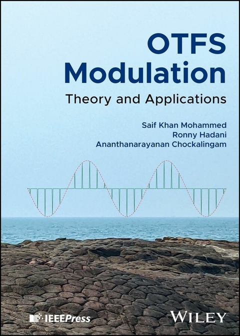 OTFS Modulation - Saif Khan Mohammed, Ronny Hadani, Ananthanarayanan Chockalingam