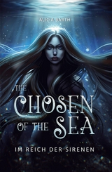 The Chosen of the Sea -  Alicia Barth