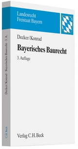 Bayerisches Baurecht - Decker, Andreas; Konrad, Christian