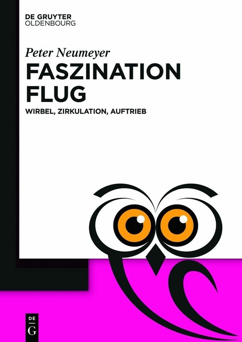 Faszination Flug -  PETER NEUMEYER