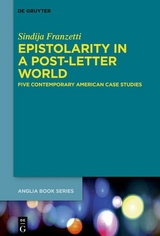 Epistolarity in a Post-Letter World - Sindija Franzetti