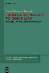 From God's Nature to God's Law -  Abdul Rahman Mustafa