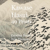 Kawase Hasui 40 Prints - Cristina Berna, Eric Thomsen