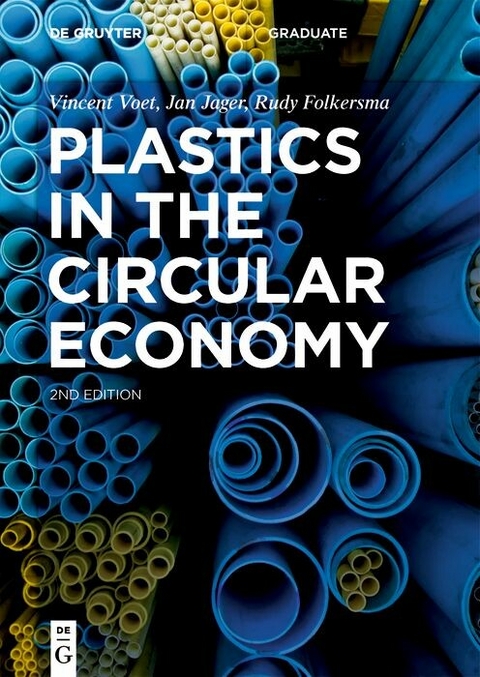 Plastics in the Circular Economy -  Vincent Voet,  Jan Jager,  Rudy Folkersma