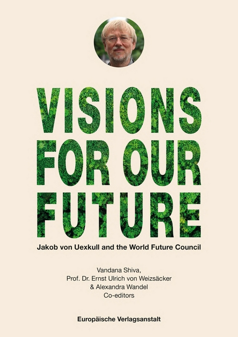 VISIONS FOR OUR FUTURE - 