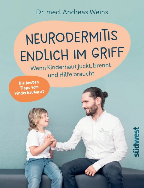 Neurodermitis endlich im Griff -  Andreas Weins