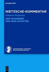 Kommentar zu Nietzsches 'Der Wanderer und sein Schatten' -  Sebastian Kaufmann