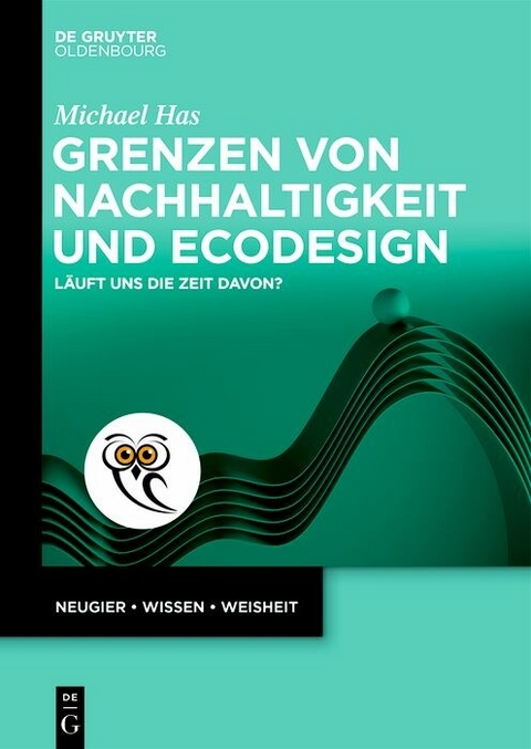 Grenzen von Nachhaltigkeit und Ecodesign -  Michael Has