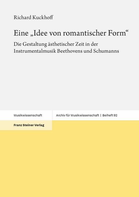 Eine 'Idee von romantischer Form' -  Richard Kuckhoff