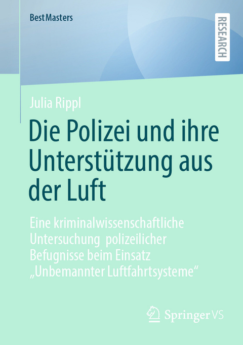 Die Polizei und ihre Unterstützung aus der Luft - Julia Rippl