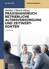 Praxishandbuch Betriebliche Altersversorgung und Zeitwertkonten - 